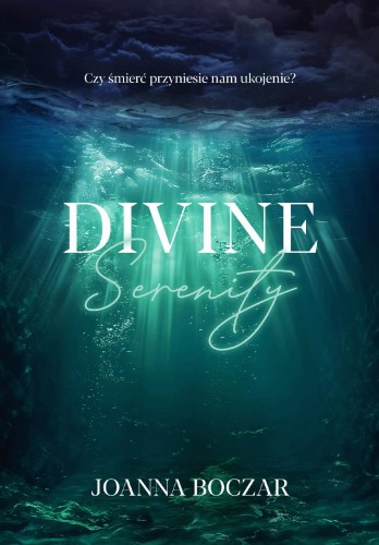 Divine Serenity, Joanna Boczar