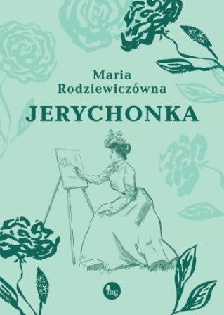 Jerychonka, Maria Rodziewiczówna