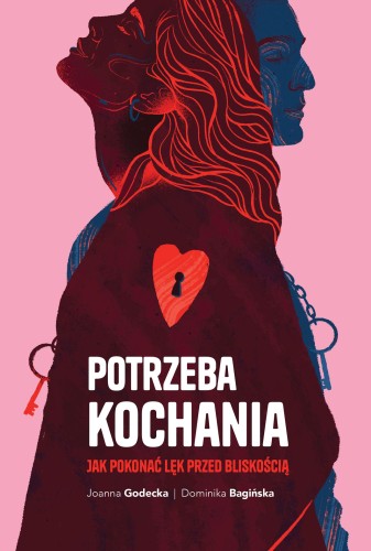 Potrzeba kochania. Jak pokonać lęk przed...