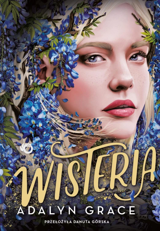 Wisteria. Belladonna. Tom 3, Adalyn Grace