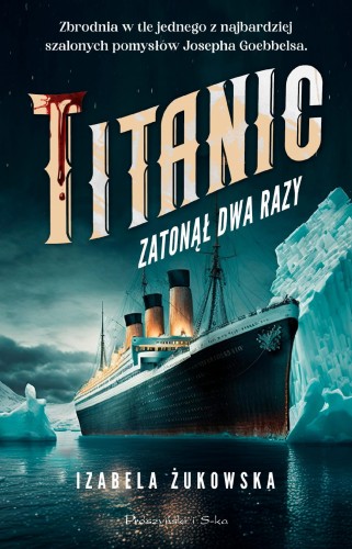 Titanic zatonął dwa razy, Izabela Żukowska
