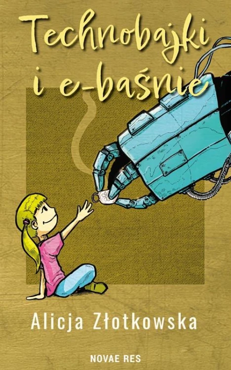 Technobajki i e-baśnie, Alicja Złotkowska