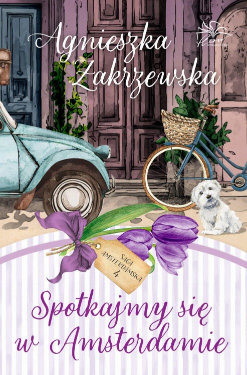 Spotkajmy się w Amsterdamie. Saga...