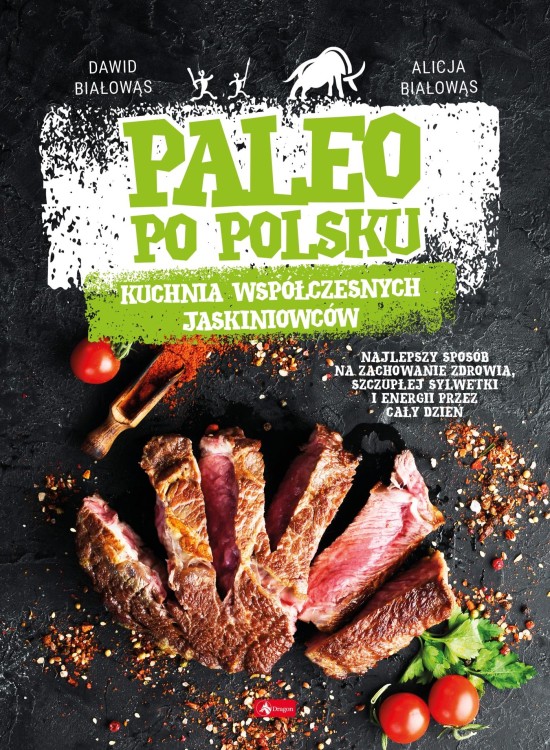 Paleo po polsku, Alicja Białowąs,Dawid Białowąs