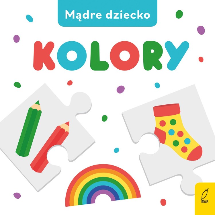 Kolory. Mądre dziecko, Opracowanie zbiorowe