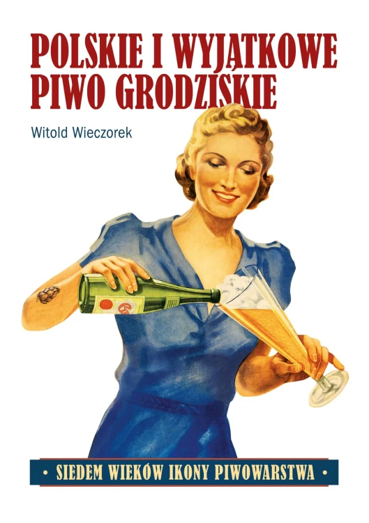 Polskie i wyjątkowe. Piwo grodziskie