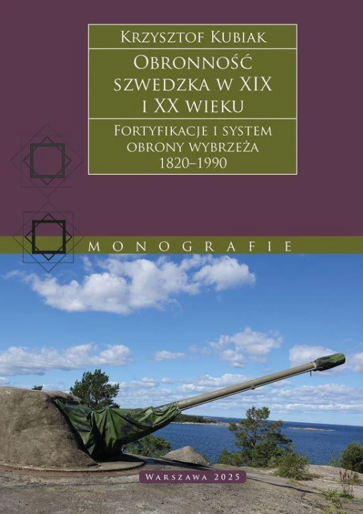 Obronność szwedzka XIX-XX wieku. Fortyfikacje...