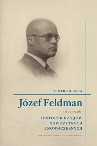 Józef Feldman (1899-1946). Biografie...