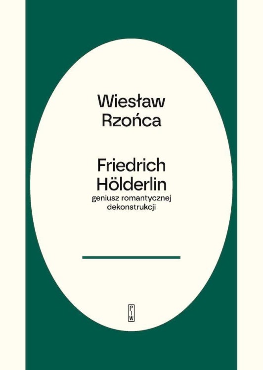 Friedrich Hölderlin – geniusz romantycznej...