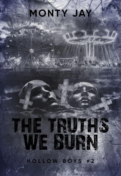 The Truths We Burn. Hollow Boys. Tom 2, Monty Jay