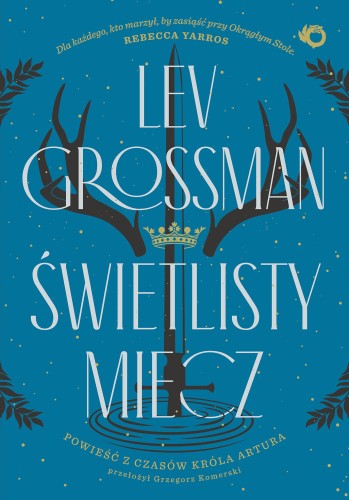 Świetlisty miecz, Lev Grossman