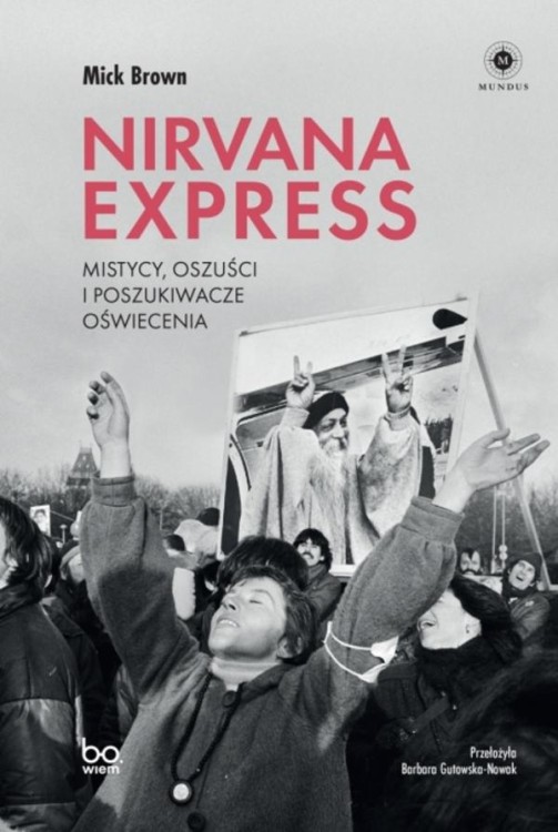 Nirvana Express. Mistycy, oszuści i...