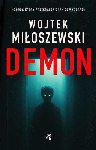 Demon, Wojtek Miłoszewski