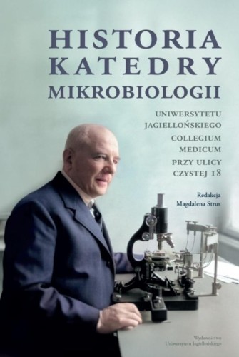 Historia Katedry Mikrobiologii. Uniwersytetu...