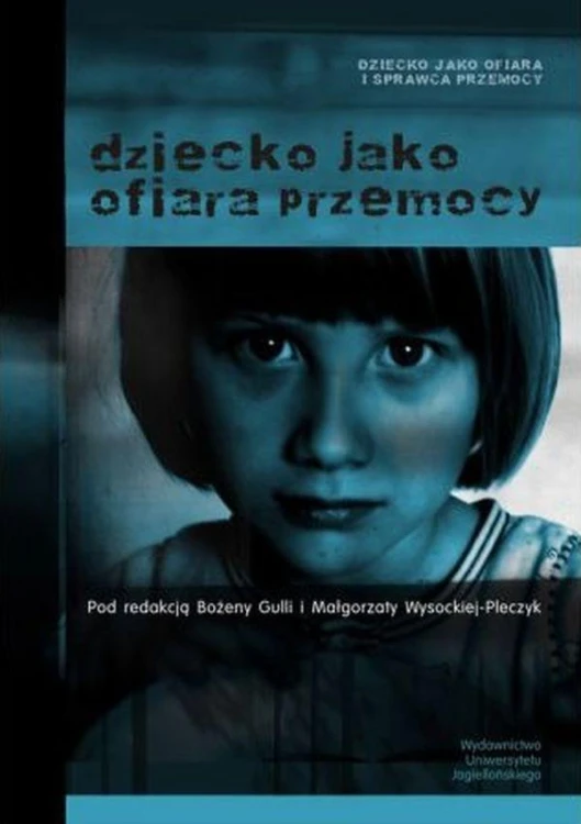Dziecko jak ofiara przemocy, Opracowanie Zbiorowe