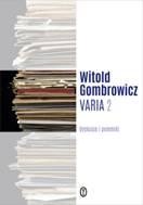 Varia 2 polemiki i dyskusje, Witold Gombrowicz