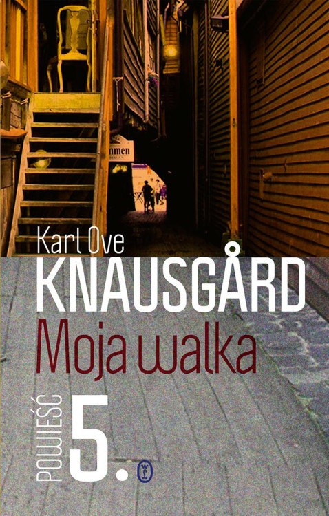 Moja walka Tom 5, Karl Ove Knausgard
