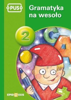PUS Gramatyka na wesoło część 2, Dorota Pyrgies