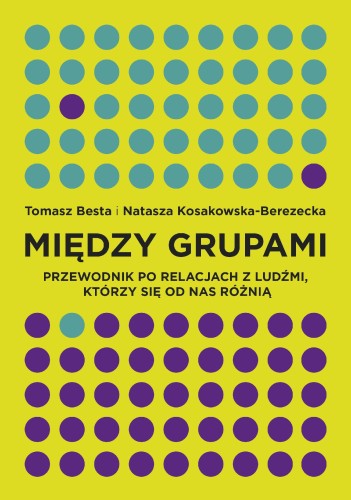 Między grupami przewodnik po relacjach z...