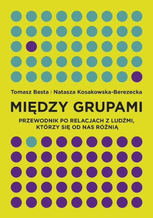 Między grupami przewodnik po relacjach z...