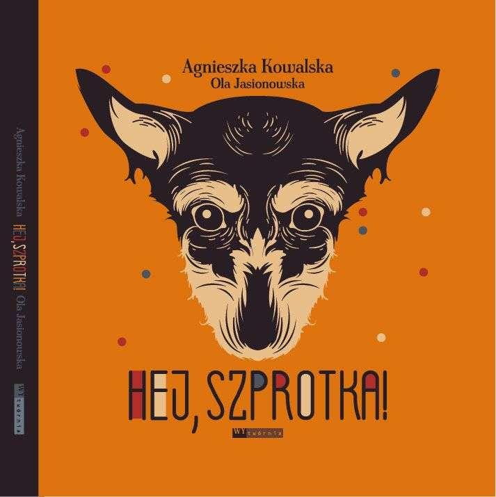 Hej szprotka, Agnieszka Kowalska, Ola Jasionowska