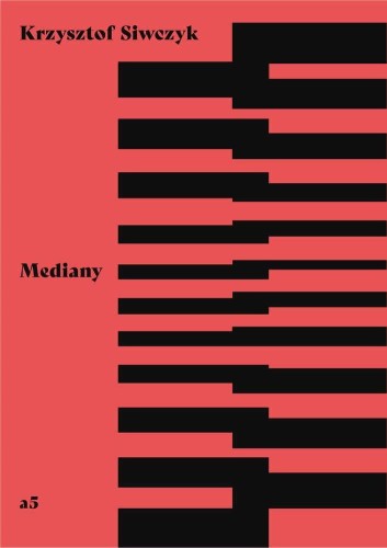 Mediany, Krzysztof Siwczyk