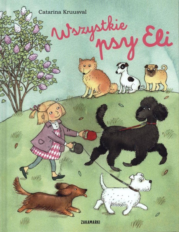 Wszystkie psy Eli, Catarina Kruusval