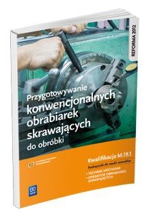 Przygotowywanie konwencjonalnych obrabiarek...