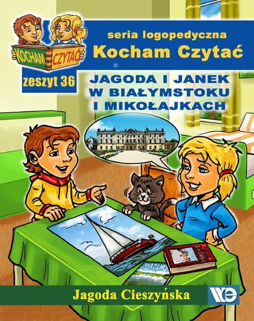 Kocham czytać Zeszyt 36 Jagoda i Janek w...