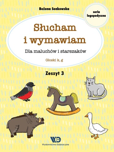 Słucham i wymawiam Dla maluchów i starszaków...