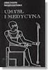 Umysł i medycyna, Wojtasiński Zbigniew