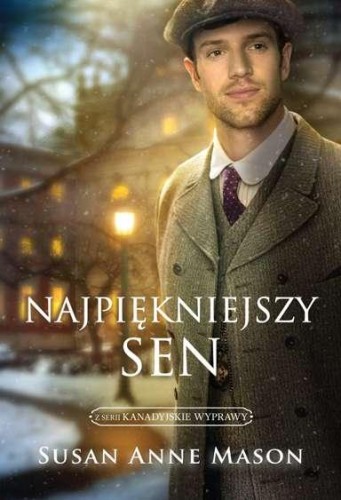 Najpiękniejszy sen, Susan Anne Mason