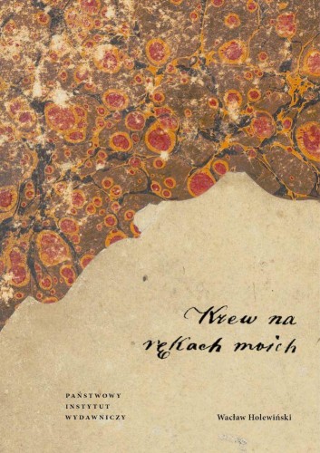 Krew na rękach moich, Wacław Holewiński
