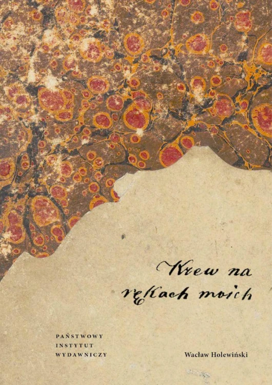 Krew na rękach moich, Wacław Holewiński