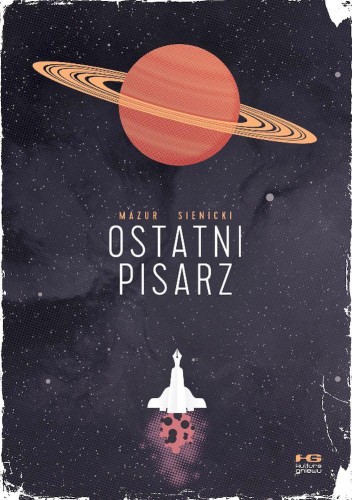 Ostatni pisarz, Jan Mazur,Robert Sienicki