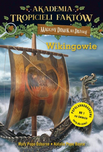 Wikingowie. Magiczny domek na drzewie....
