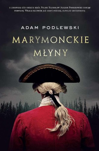 Marymonckie młyny, Adam Podlewski
