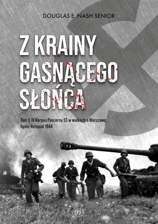 Z krainy gasnącego słońca. Tom 1. IV Korpus...