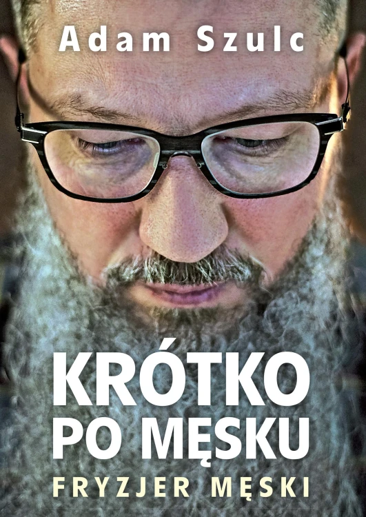 Krótko po męsku, Adam Szulc