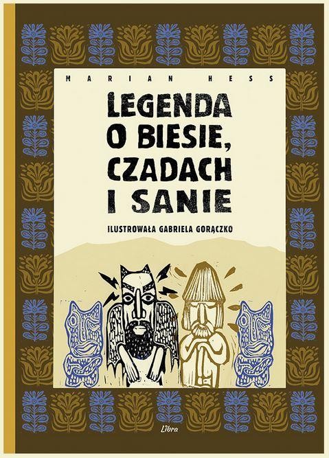 Legenda o Biesie Czadach i Sanie, Marian Hess