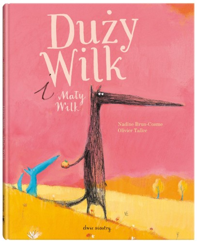 Duży Wilk i Mały Wilk wyd. 2023, Nadine Brun-Cosme