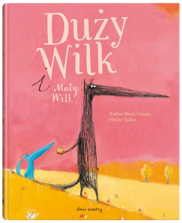 Duży Wilk i Mały Wilk wyd. 2023, Nadine Brun-Cosme