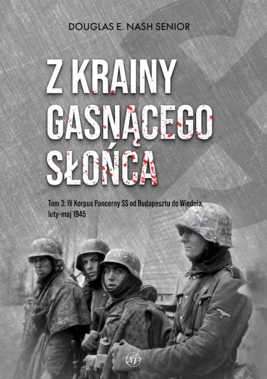Z krainy gasnącego słońca. Tom 3. IV Korpus...