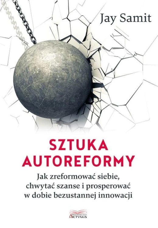 Sztuka autoreformy, Jay Samit