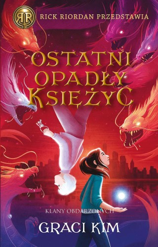 Ostatni opadły księżyc. Rick Riordan...