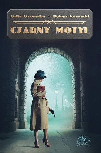 Czarny motyl, Lidia Liszewska,Robert Kornacki