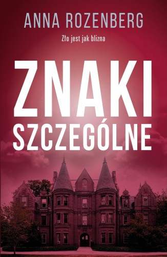 Znaki szczególne, Anna Rozenberg