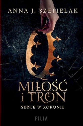 Miłość i tron wyd. kieszonkowe, Anna J. Szepielak