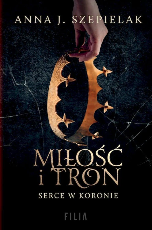 Miłość i tron wyd. kieszonkowe, Anna J. Szepielak