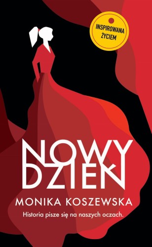 Nowy dzień. Maria. Tom 4, Monika Koszewska